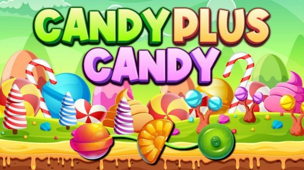 Candy Plus Candy: Sweet Match 3 Puzzle Online Game - Puzzle Game