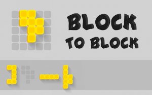 Block to Block - Puzzle Game